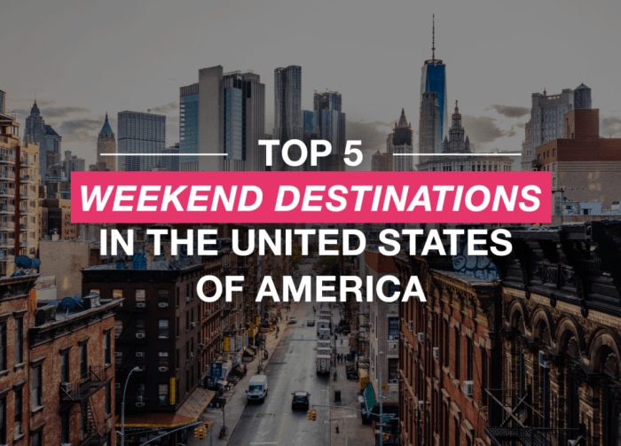 Top weekend escapes in the USA